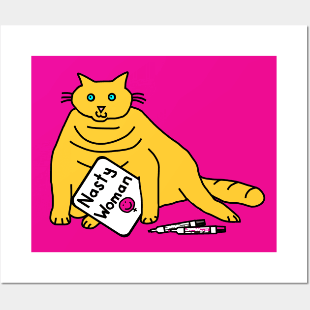 Cat with Nasty Woman Sign Wall Art by ellenhenryart